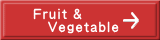 Fruit & Vegetable